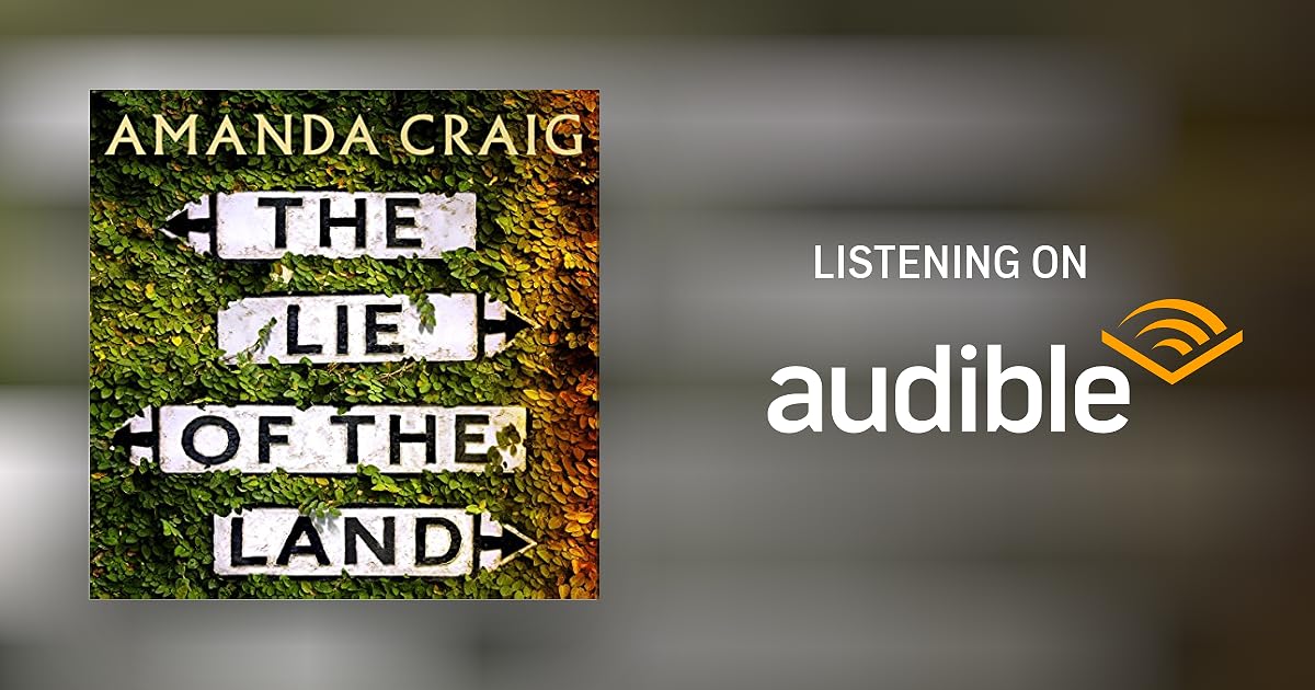 The Lie of the Land by Amanda Craig Audiobook